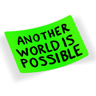 Another World Is Possible