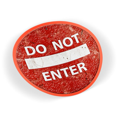 Do Not Enter Sign
