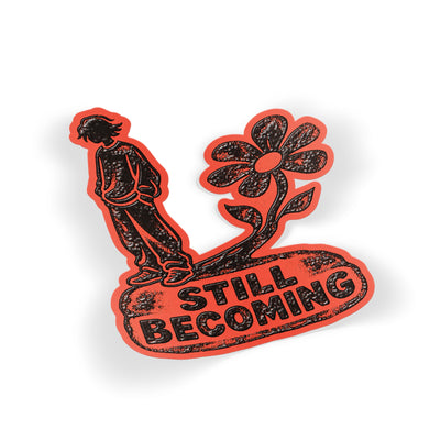 Still Becoming