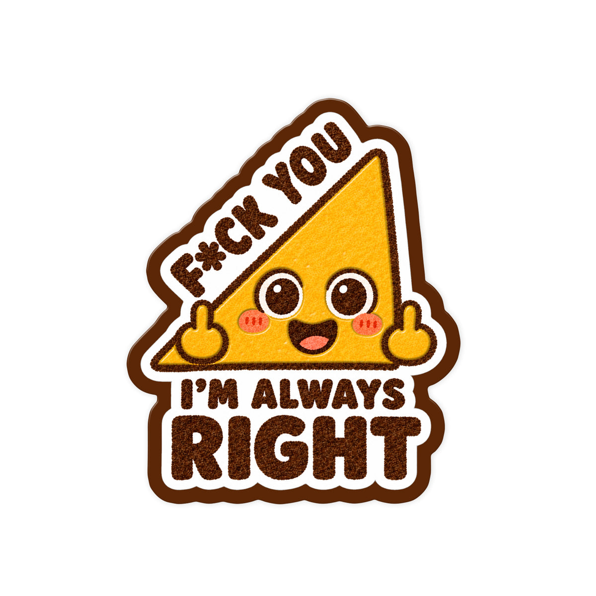 Always Right Nacho