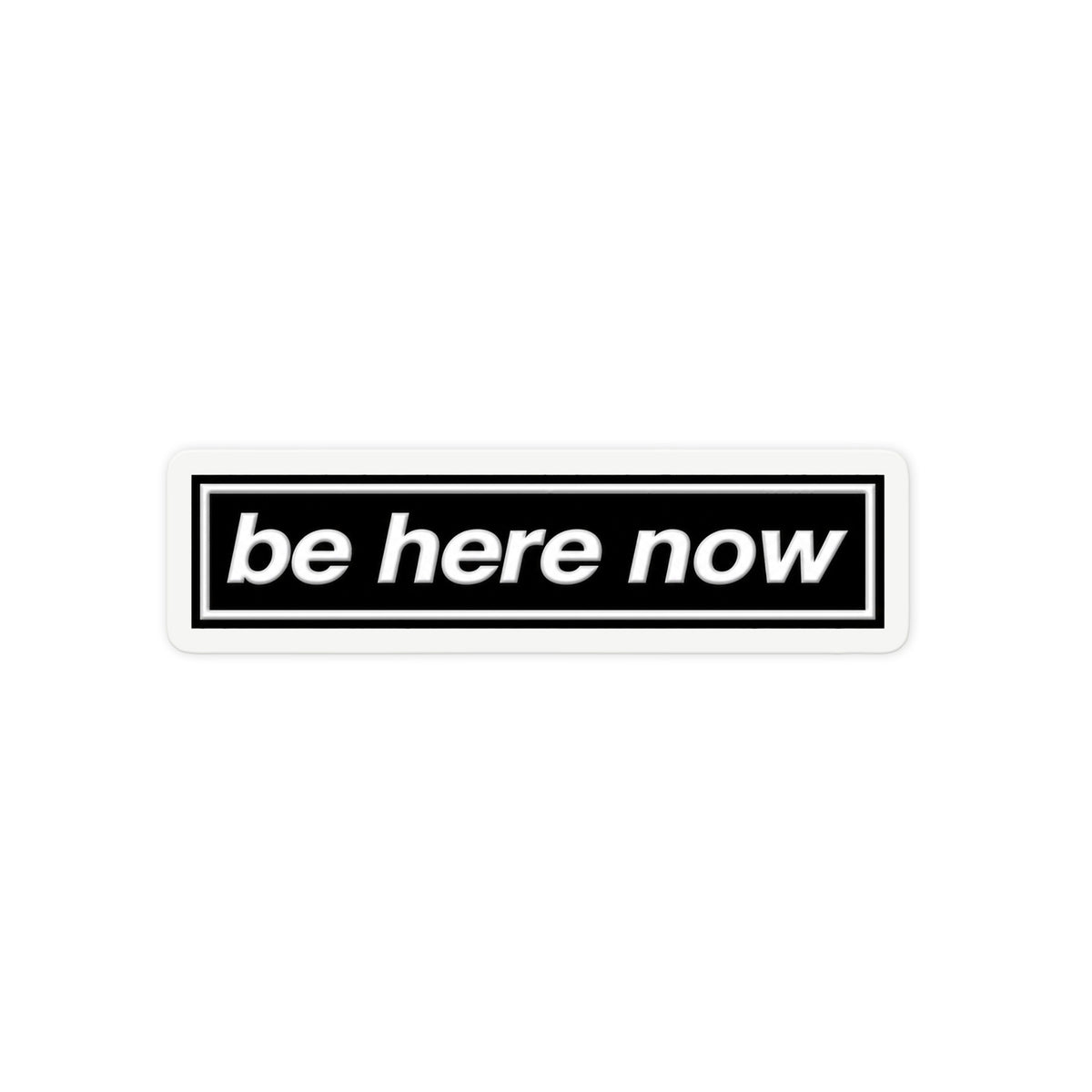 Be Here Now Label