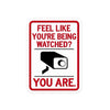 Being Watched Sign