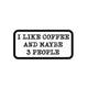 Coffee And 3 People