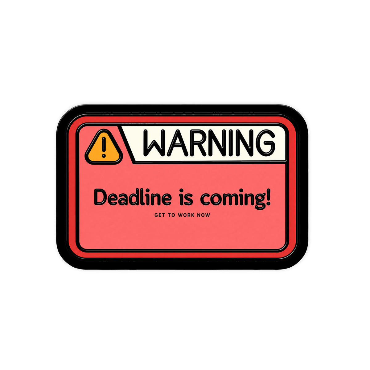 Deadline Is Coming
