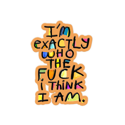 Exactly Who I Think