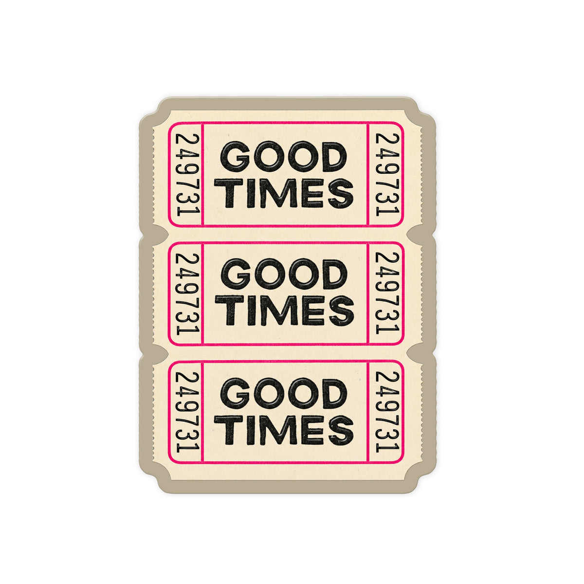 Good Times Tickets