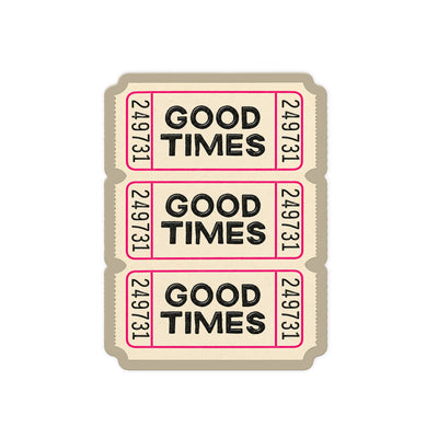 Good Times Tickets