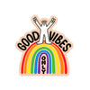 Good Vibes Only