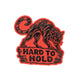 Hard to Hold