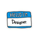 Hello Designer