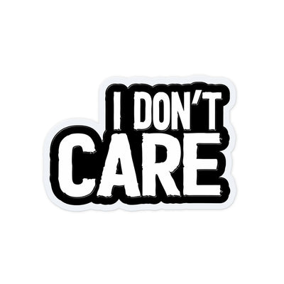 I Don't Care