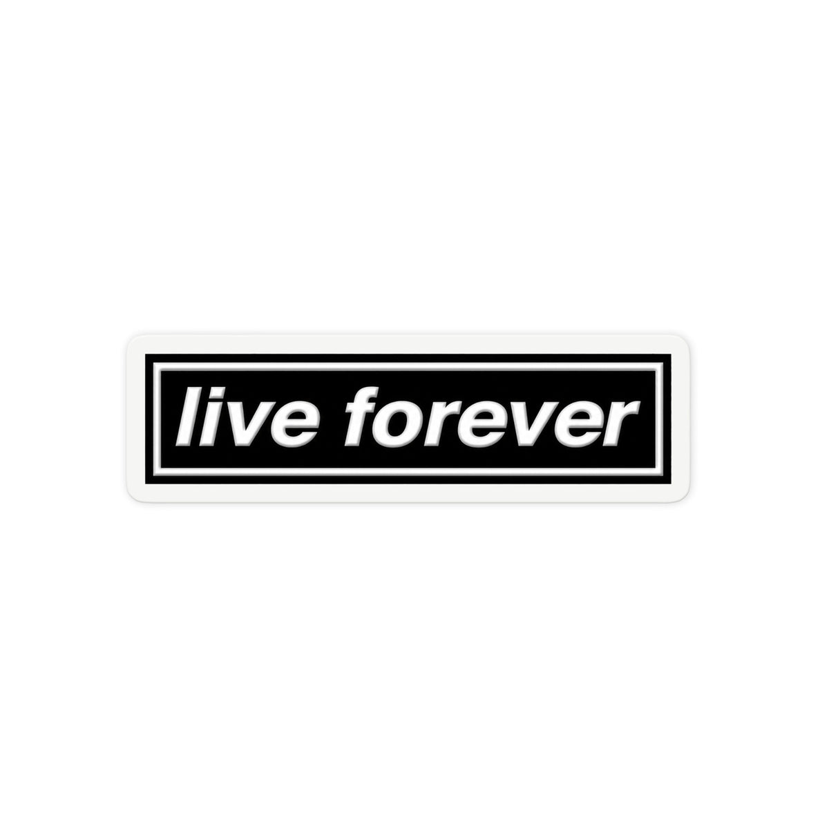 Live Forever Label
