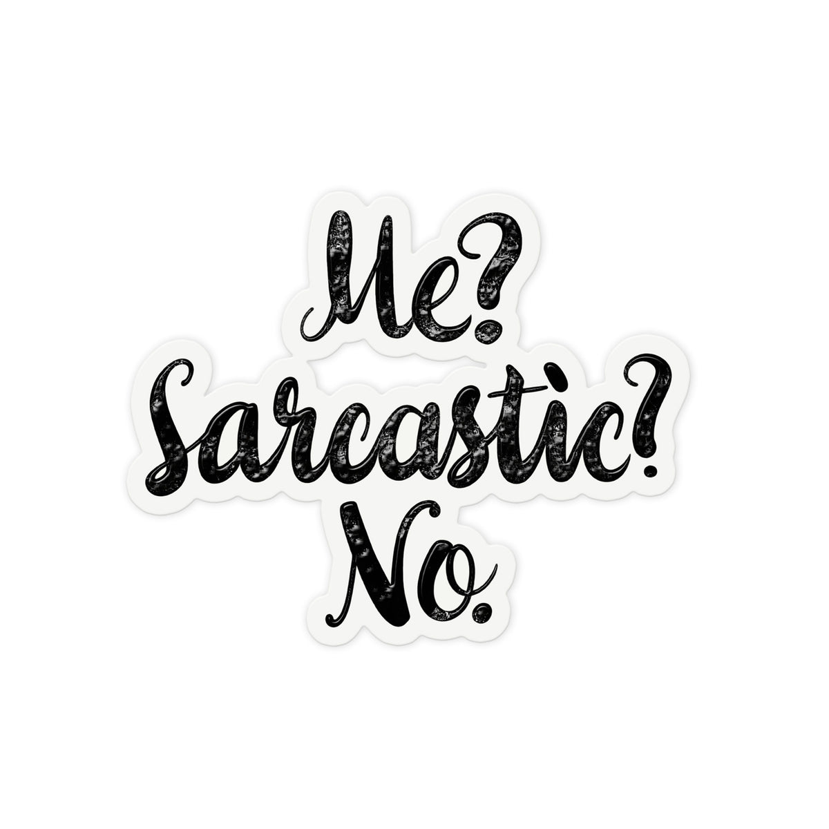 Me Sarcastic No