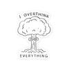 OVERTHINK