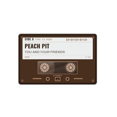 Peach Pit - You and Your Friends