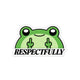 Respectfully Frog
