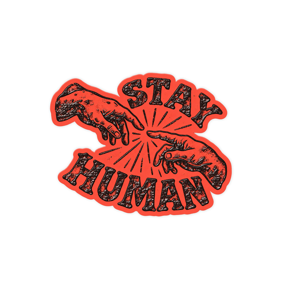 Stay Human
