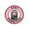 Stay Pawsitive