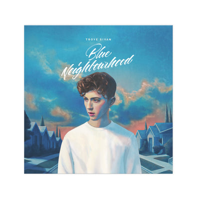 Troye Sivan - Blue Neighbourhood