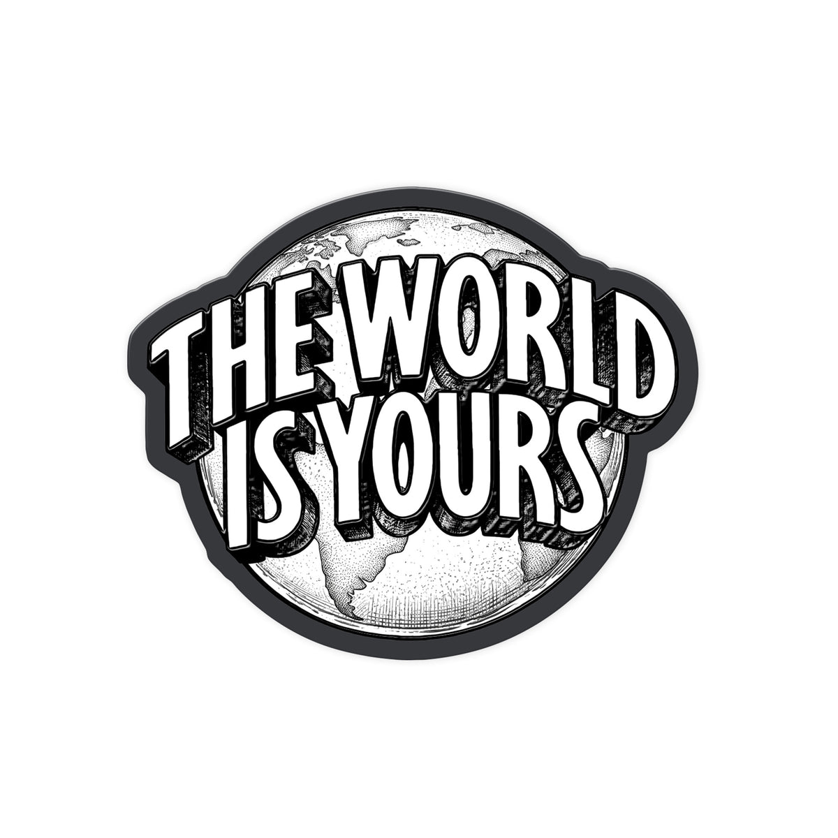 World Is Yours Globe