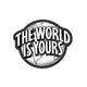 World Is Yours Globe