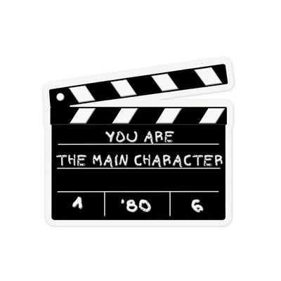 You Are The Main Character