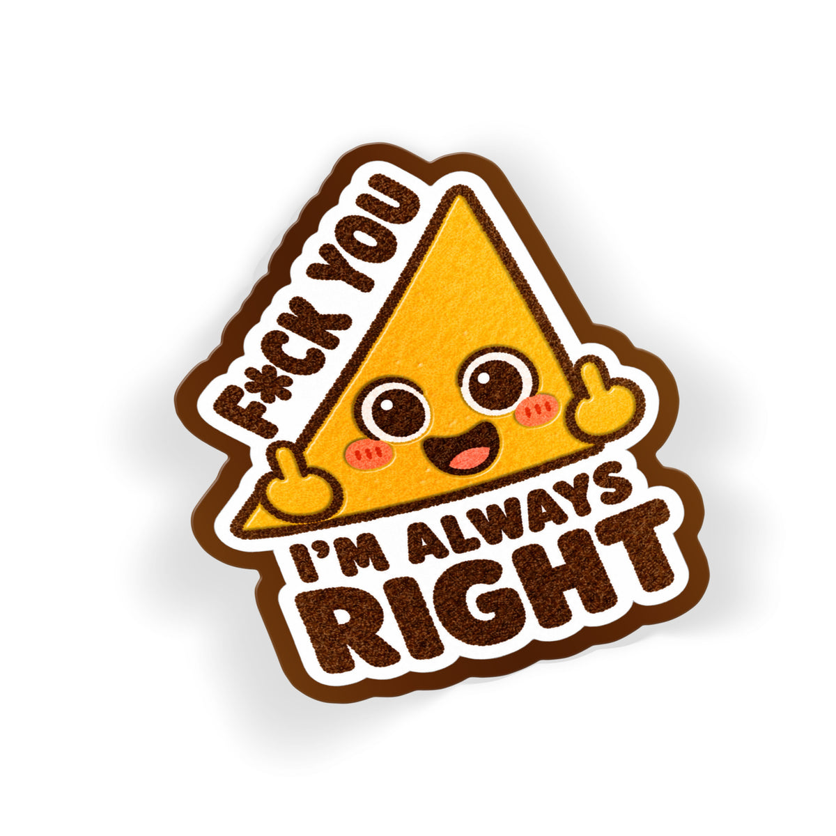 Always Right Nacho