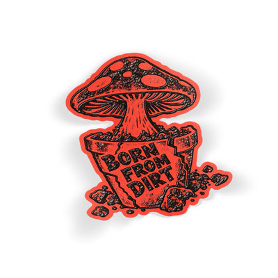 Born From Dirt