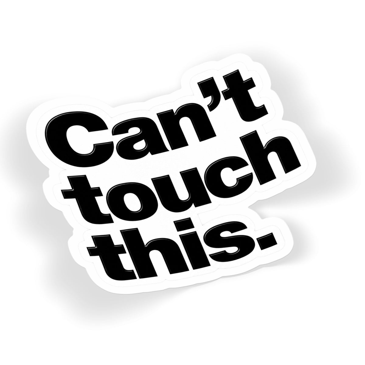 Can't Touch This