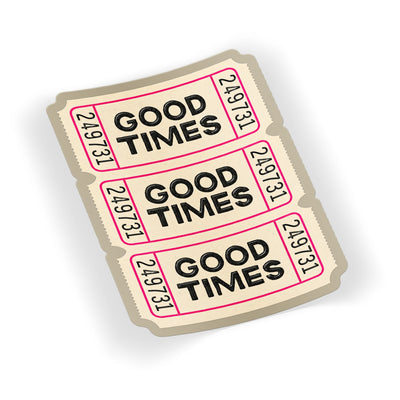 Good Times Tickets