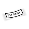 IM OKAY