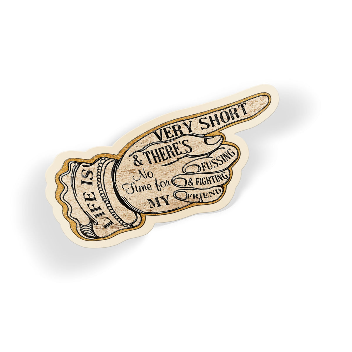 Life Is Very Short Hand