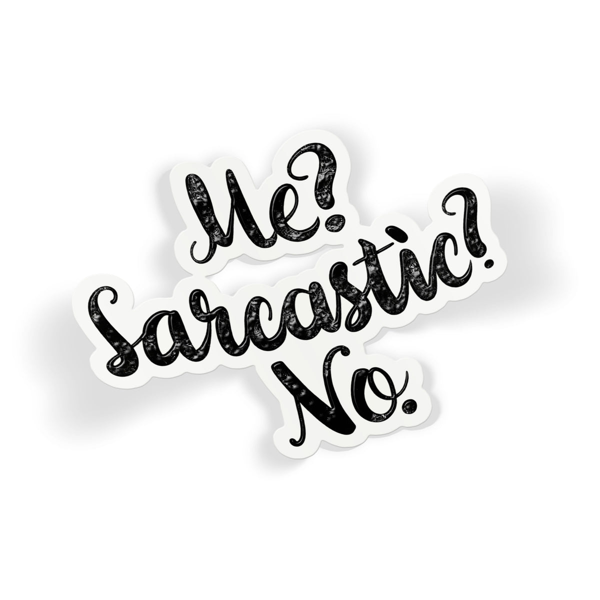 Me Sarcastic No