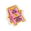 Not In The Mood Sign