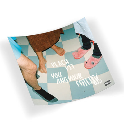 Peach Pit - You and Your Friends