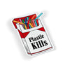 Plastic Kill