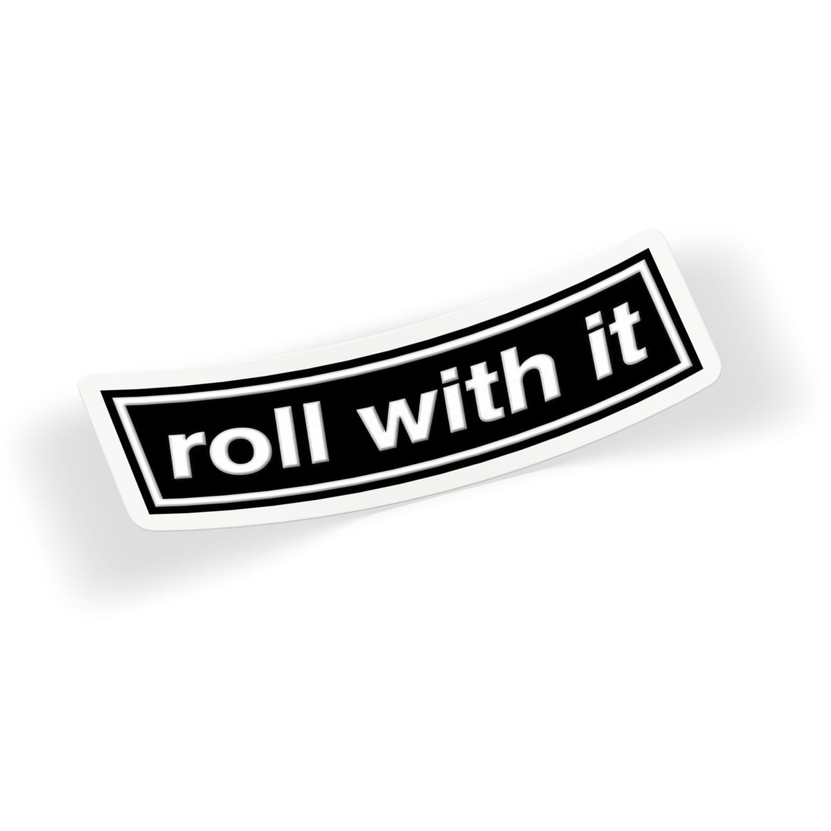 Roll With It Label