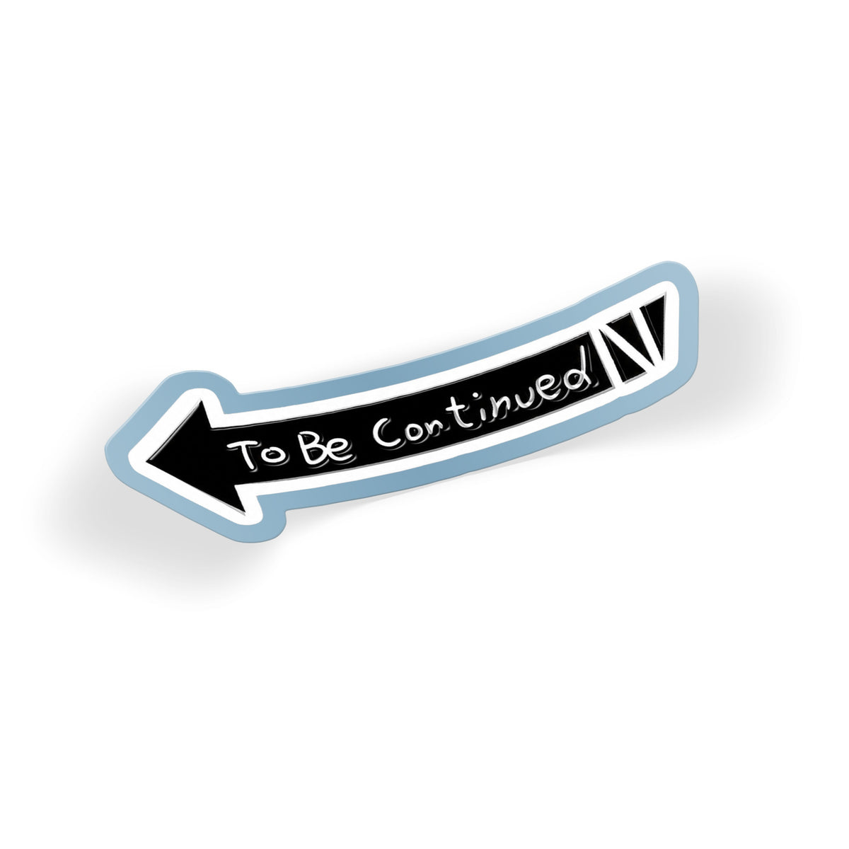 To Be Continued Arrow