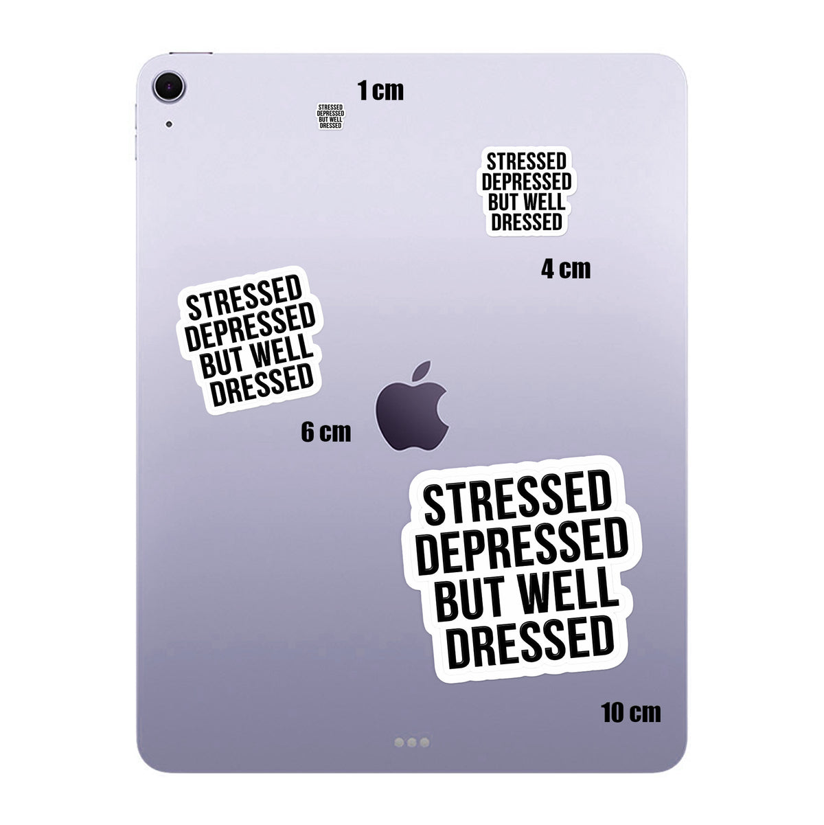 Stressed Depressed Well Dressed